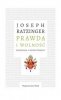 Prawda i wolność. Rozważania o współczesności
